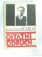 Ostatni odruch - Romuald Karaś