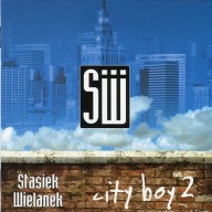 STASIEK WIELANEK CITY BOY 2 / CD FOLIA