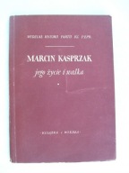 Marcin Kasprzak Jego Życie i Walka - Krauze