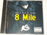 8 MILE MORE MUSIC FROM