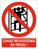 Naklejka PIKTOGRAM BHP, zakaz wchodzenia na regał