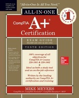 CompTIA A+ Certification All-in-One Exam Guide, Tenth Edition (Exams