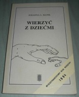 Wierzyć z dziećmi Klink Nieczytana