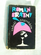 Radość nagrobków – Roman Bratny