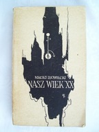 NASZ WIEK XX - Iłowiecki