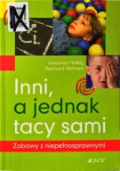 Inni, a jednak tacy sami ZABAWY Z NIEPEŁNOSPRAWNYMI J.Halbig BDB