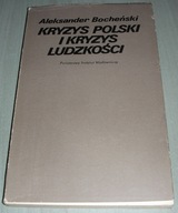 Kryzys Polski i kryzys ludzkości Bocheński PIW