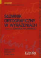 SŁOWNIK ORTOGRAFICZNY w WYRAŻENIACH Edward POLAŃSKI