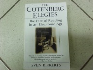The Gutenberg Elegies. The Fate of...- S. Birkerts