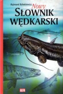 NOWY SŁOWNIK WĘDKARSKI R. Rybakiewicz