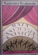 Mała antologia kabaretu Kazimierz Krukowski