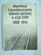 Deportacje i przemieszczenia ludności polskiej...