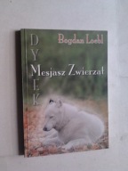 DYMEK MESJASZ ZWIERZAT - Bogdan Loebl