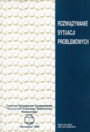 ROZWIĄZYWANIE SYTUACJI PROBLEMOWYCH Kees van MEER, Jos van NEIJENHOF
