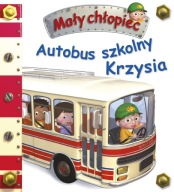 u1- AUTOBUS SZKOLNY KRZYSIA - Nathalie Belineau / Mały chłopiec