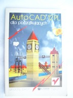 AUTOCAD 12 PL DLA POCZĄTKUJĄCYCH - PIKOŃ