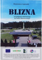 Blizna od poligonu rakietowego do Parku Historycznego Włodzimierz Gąsiewski