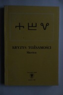 SLAVICA Kryzys tożsamości Literatura słowiańska