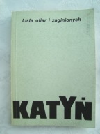 KATYŃ - SZCZEŚNIAK - LISTA OFIAR I ZAGINIONYCH