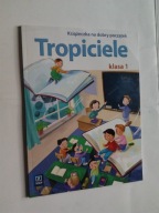 TROPICIELE Książeczka na dobry początek kl. 1