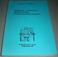 Problemy i schematy pierwszy rok nauki dziecka