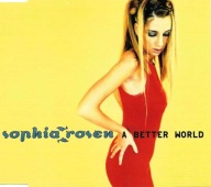 SOPHIA ROSEN - A Better World [Maxi CD] 1998