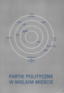 PARTIE POLITYCZNE w WIELKIM MIEŚCIE Hieronim KUBIAK