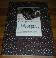 Literatura jako proces pisania Junik Nowa KA