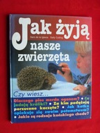 Saro de la Iglesia JAK ŻYJĄ NASZE ZWIERZĘTA