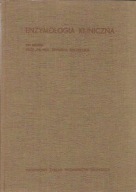 ENZYMOLOGIA KLINICZNA Edward SZCZEKLIK