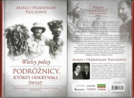 WIELCY POLSCY PODRÓŻNICY, KTÓRZY ODKRYWALI ŚWIAT.