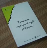 Z PROBLEMÓW WSPÓŁCZESNEJ MYŚLI POLITYCZNEJ tom 2