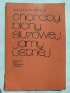 CHOROBY BŁONY ŚLUZOWEJ JAMY USTNEJ - SMOSARSKA