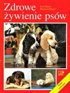 ZDROWE ŻYWIENIE PSÓW Eva Maria BARTENSCHLAGER