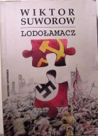 SUWOROW, Wiktor - LODOŁAMACZ [Editions Spotkania 1992]