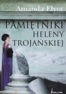 PAMIĘTNIKI HELENY TROJAŃSKIEJ Amanda ELYOT