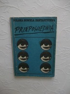 POLSKA NOWELA FANTASTYCZNA PRZEPOWIEDNIA ALFA /FANTASY SF SCIENCE FICTION