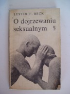 O DOJRZEWANIU SEKSUALNYM - L.F.BECK