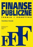 FINANSE PUBLICZNE TEORIA i PRAKTYKA Stanisław OWSIAK