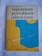 NAPRAWIAMY PRZERABIAMY ODŚWIEŻAMY - M.SIERAKIEWICZ