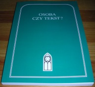 Osoba czy tekst? Bielak / KUL 2015 Nowa