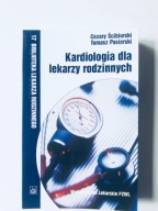 Kardiologia dla lekarzy rodzinnych Ściborski