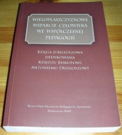 Wielopłaszczyznowe wsparcie człowieka Pikuła 2011