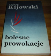 Bolesne prowokacje Kijowski 1989