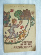 O trzech braciach i o - Szelburg-Zarembina