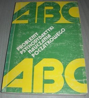 Problemy psychodydaktyki nauczania początkowego