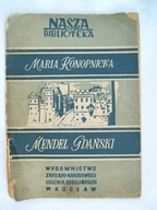 MENDEL GDAŃSKI - MARIA KONOPNICKA