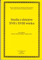 Studia z dziejów XVII i XVIII wieku ; jak nowa