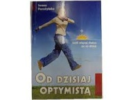Od dzisiaj optymistą - Iwona Porożyńska 2005