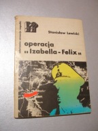 Operacja "Izabella-Felix". Lewicki